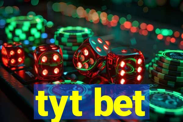 tyt bet
